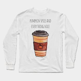 Watercolor Pumpkin Spice and Everything Nice Pumpkin Spice Latte Travel Cup Long Sleeve T-Shirt